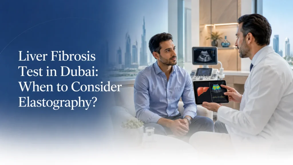 liver fibrosis test Dubai elastography
